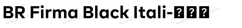 BR Firma Black Itali字体转换